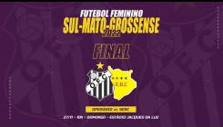 Embedded thumbnail for Final - Campeonato Estadual Sul-Mato-Grossense Feminino 2022 - Operário x SERC